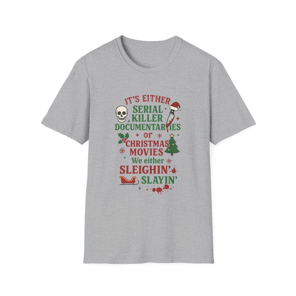 Funny Christmas T-Shirt — "Sleighin' Slayin'" Serial Killer vs Christmas Movies Tee - Boo Crew Boutique
