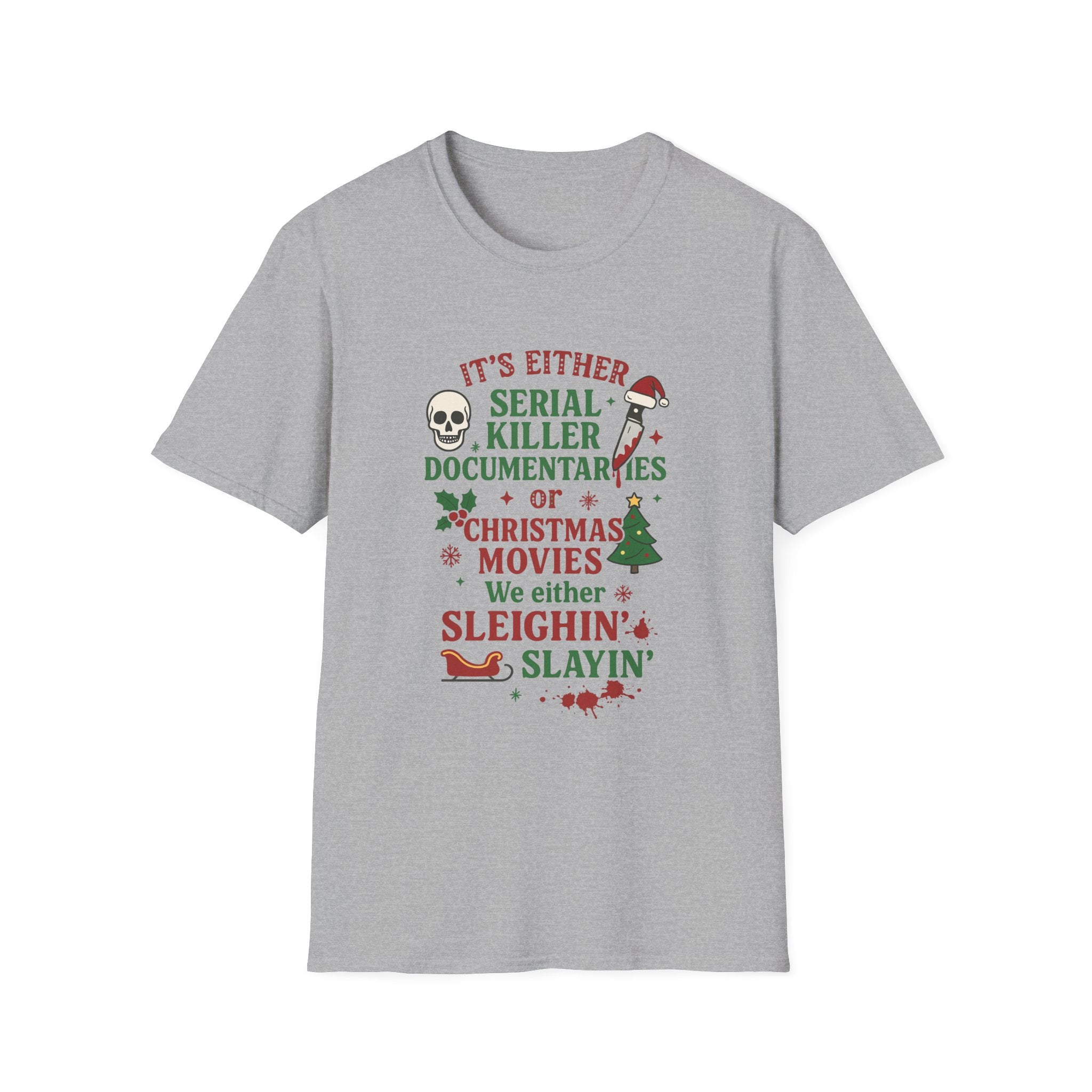 Funny Christmas T-Shirt — "Sleighin' Slayin'" Serial Killer vs Christmas Movies Tee