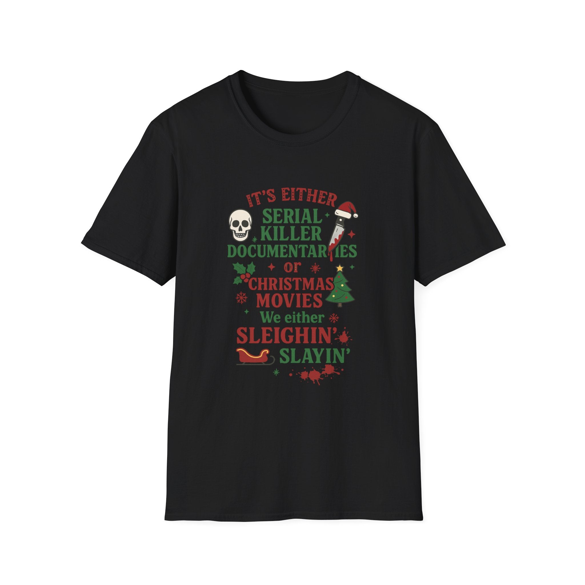 Funny Christmas T-Shirt — "Sleighin' Slayin'" Serial Killer vs Christmas Movies Tee