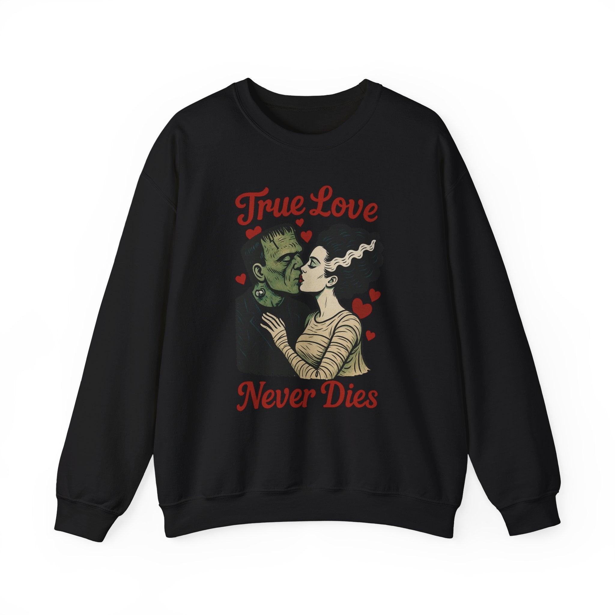 Romantic Horror Sweatshirt - True Love Never Dies, Gift for Valentine's Day, Spooky Valentine's Day - Boo Crew Boutique