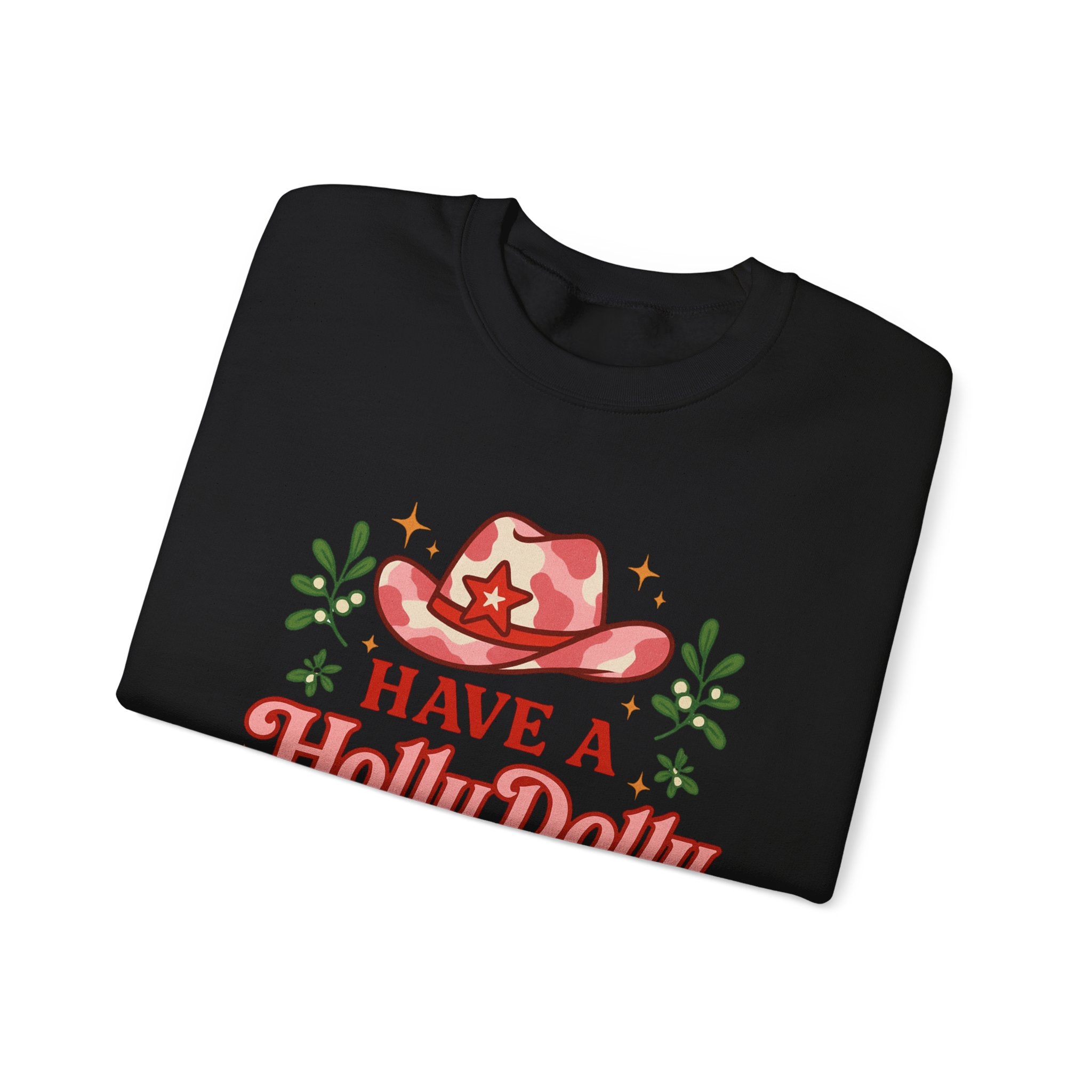 Have a Holly Dolly Christmas Sweatshirt, Western Cowgirl Xmas, Gift for Dolly Parton Fan