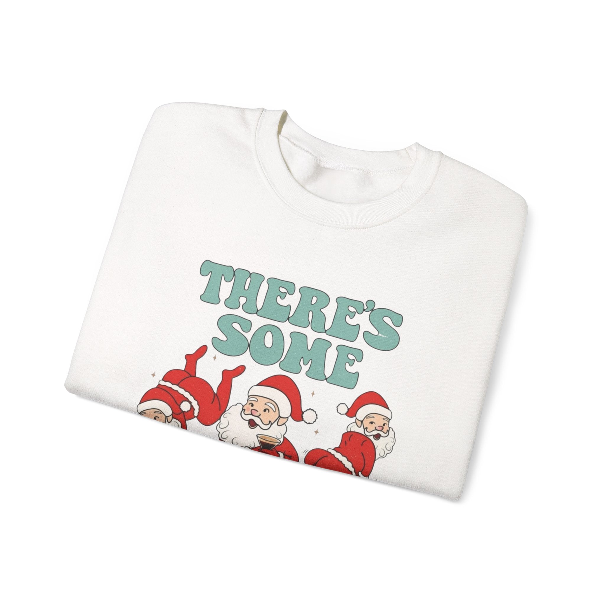 There's Some Ho's Ho's Ho's In This House Sweatshirt | Funny Christmas Santa