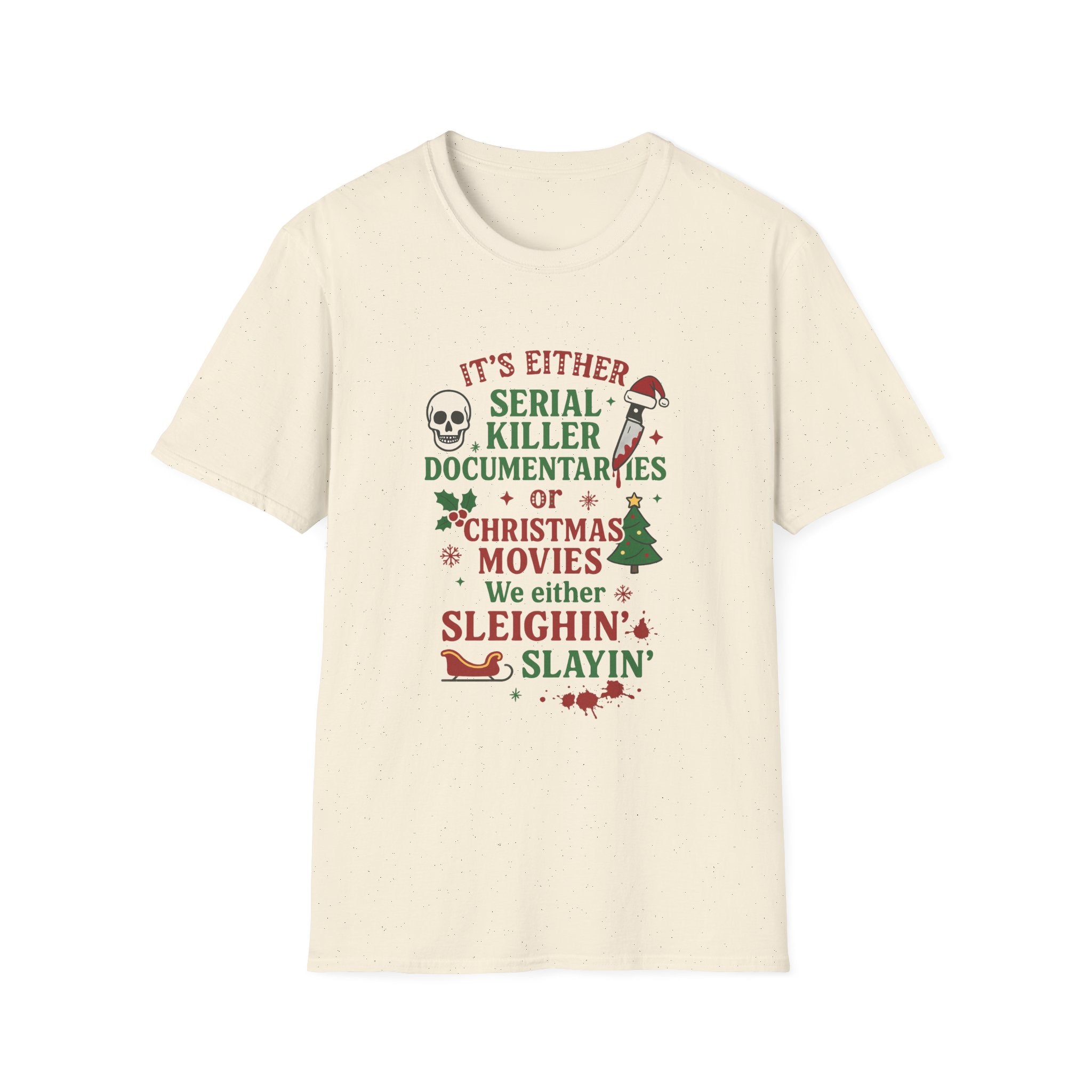 Funny Christmas T-Shirt — "Sleighin' Slayin'" Serial Killer vs Christmas Movies Tee