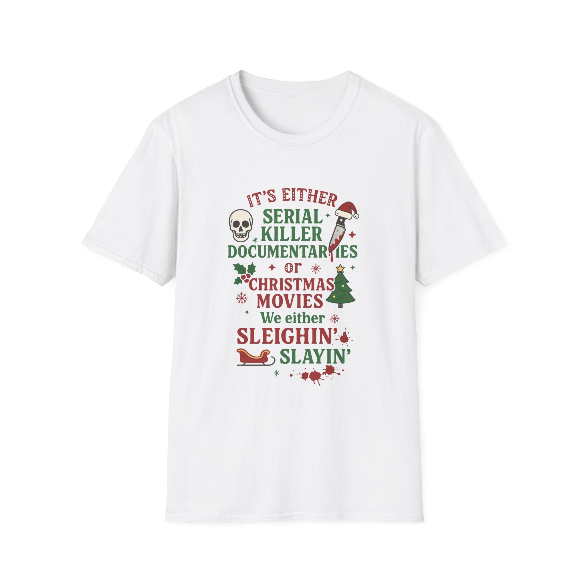 Funny Christmas T-Shirt — "Sleighin' Slayin'" Serial Killer vs Christmas Movies Tee