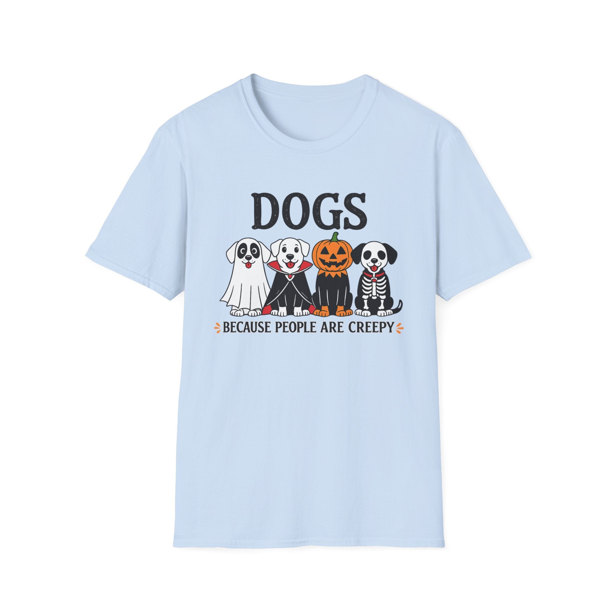 Halloween Dogs T-Shirt — "Dogs Because People Are Creepy" Cute Spooky Pup Tee - Boo Crew Boutique