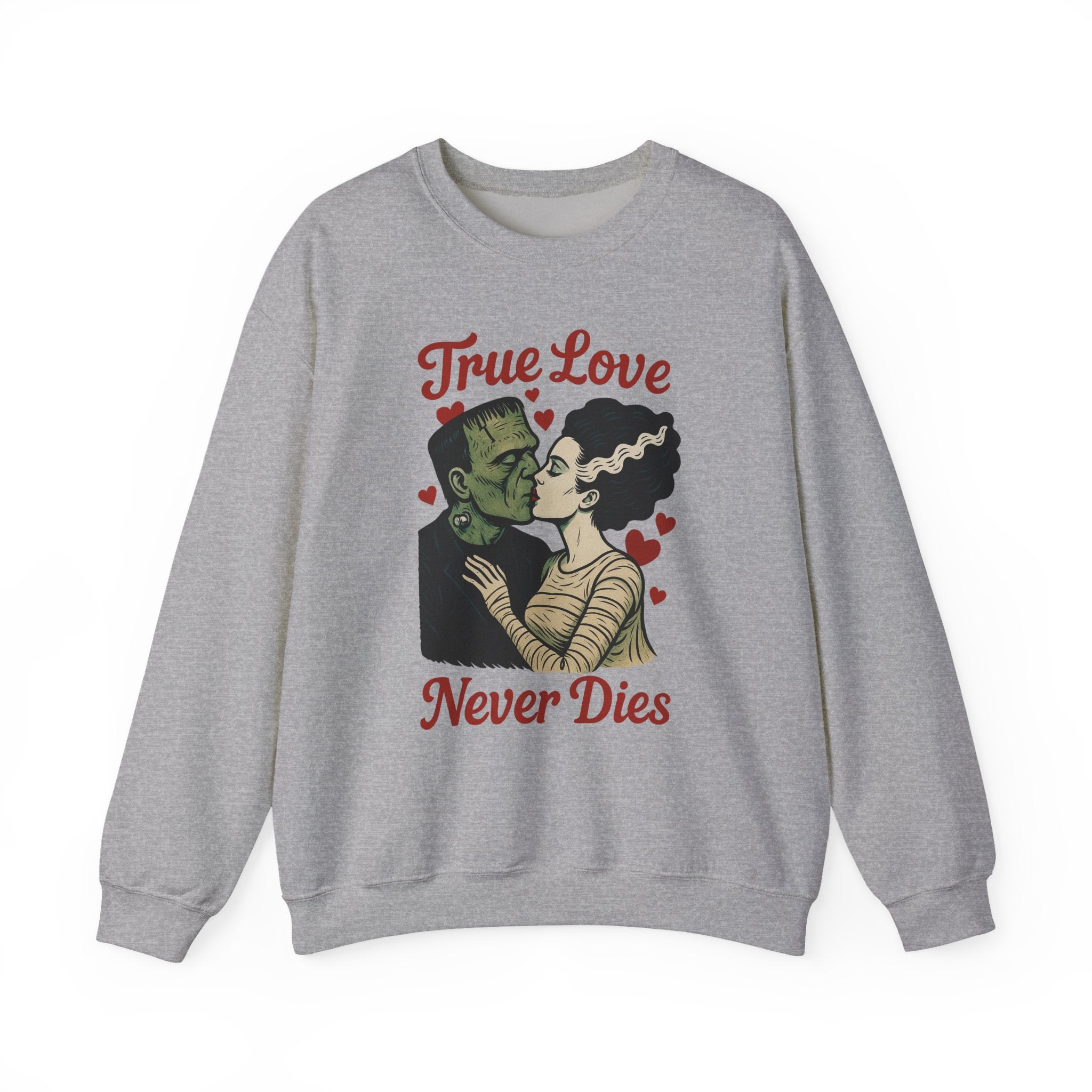 Romantic Horror Sweatshirt - True Love Never Dies, Gift for Valentine's Day, Spooky Valentine's Day - Boo Crew Boutique