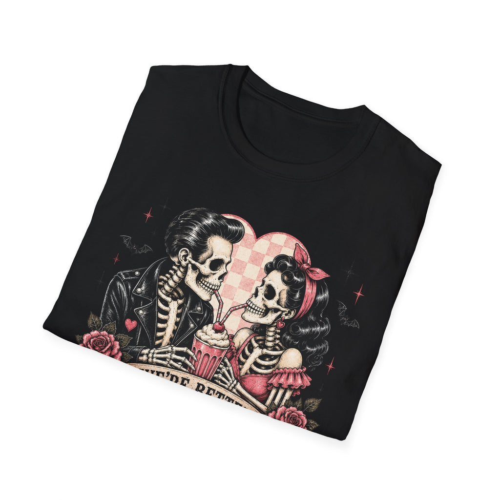 We're Better Together Skeleton Couple T-Shirt — Retro Romantic Gothic Tee - Boo Crew Boutique