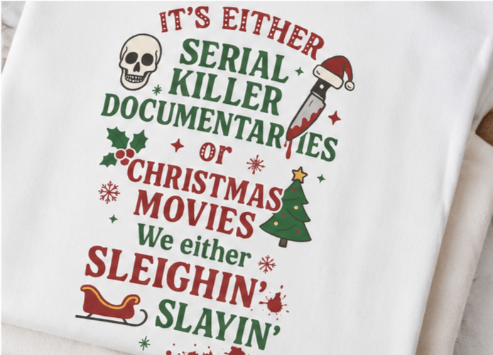 Christmas True Crime Sweatshirt — "It’s Either Serial Killer Documentaries or Christmas Movies" Holiday Crewneck - Boo Crew Boutique