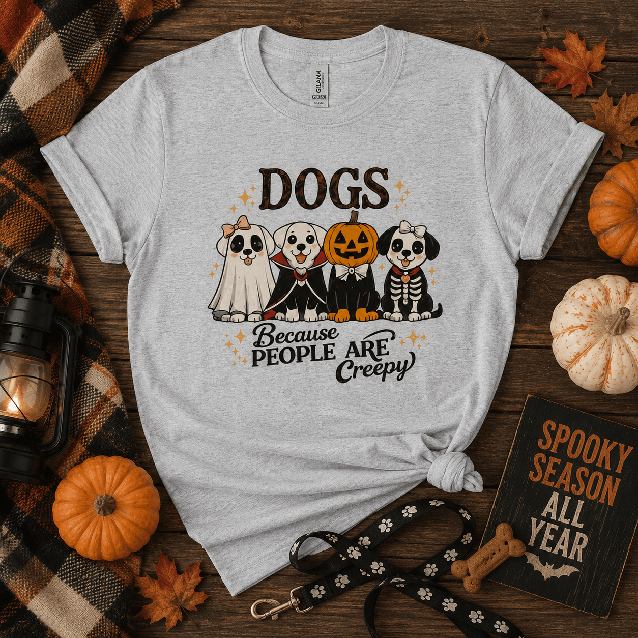 Dogs Because People Are Creepy T-Shirt - Boo Crew Boutique